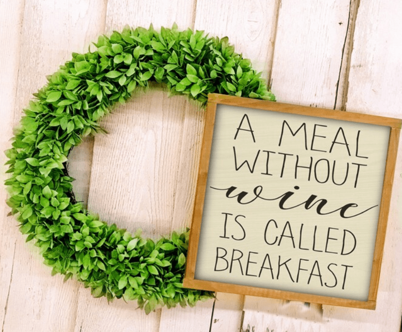 Hanging Sign 'A Meal Without Wine is Called Breakfast Wine Mini Farmhouse Signs