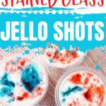 4th of July Jello Shots | Jello Shots | 4th of July Cocktail | July 4th Cocktail | Cocktails for 4th of July | Jello Shooters | Stained Glass Jello Shooter | #jelloshooter #shots #jello #july4th #cocktails