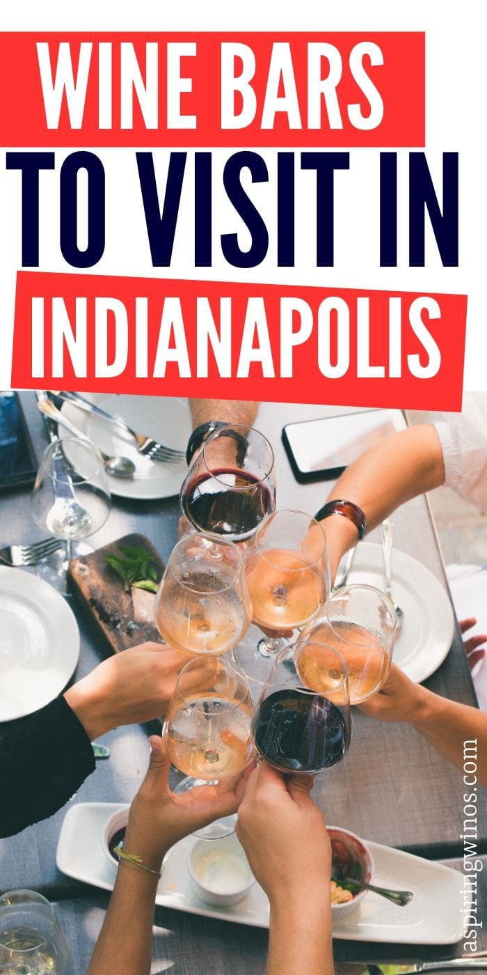 Indianapolis Wine Bars To Check Out Aspiring Winos