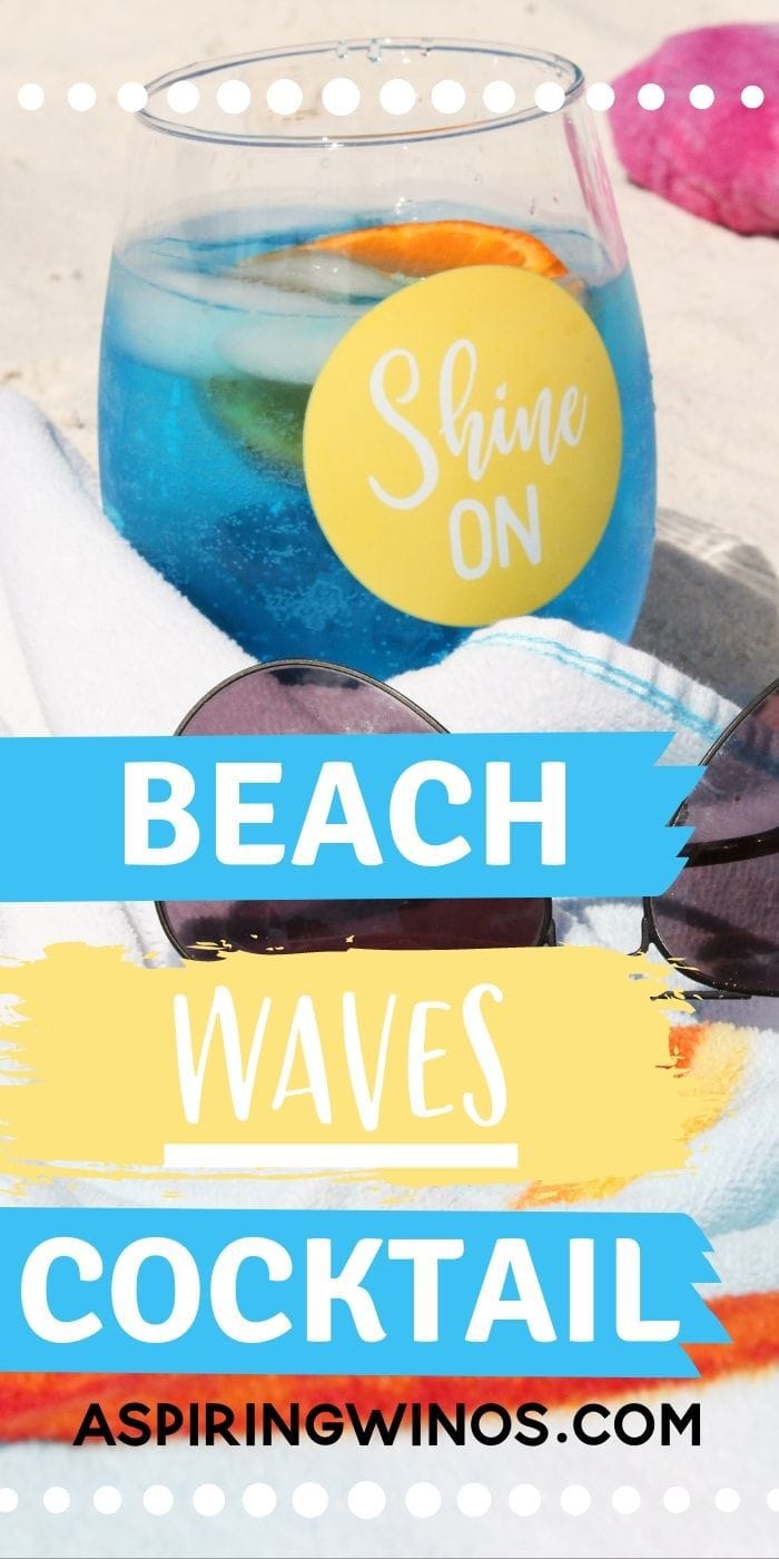 Beach Waves Cocktail - Aspiring Winos