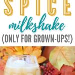 Pumpkin Spiced Milkshake | Boozy Pumpkin Spiced Cocktail | Thanksgiving Cocktail Ideas | Recipes for Fall Cocktails | Creamy Fall Cocktails | Milkshake Cocktails | #cocktails #fall #thanksgiving #recipe #spicedrum