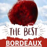 Right Bank Bordeaux | Bordeaux Wine | Red Wines | Types of Wine | Types of Red Wine | Wine Knowledge | #redwine #bordeaux #wine #wineknowledge #frenchwine