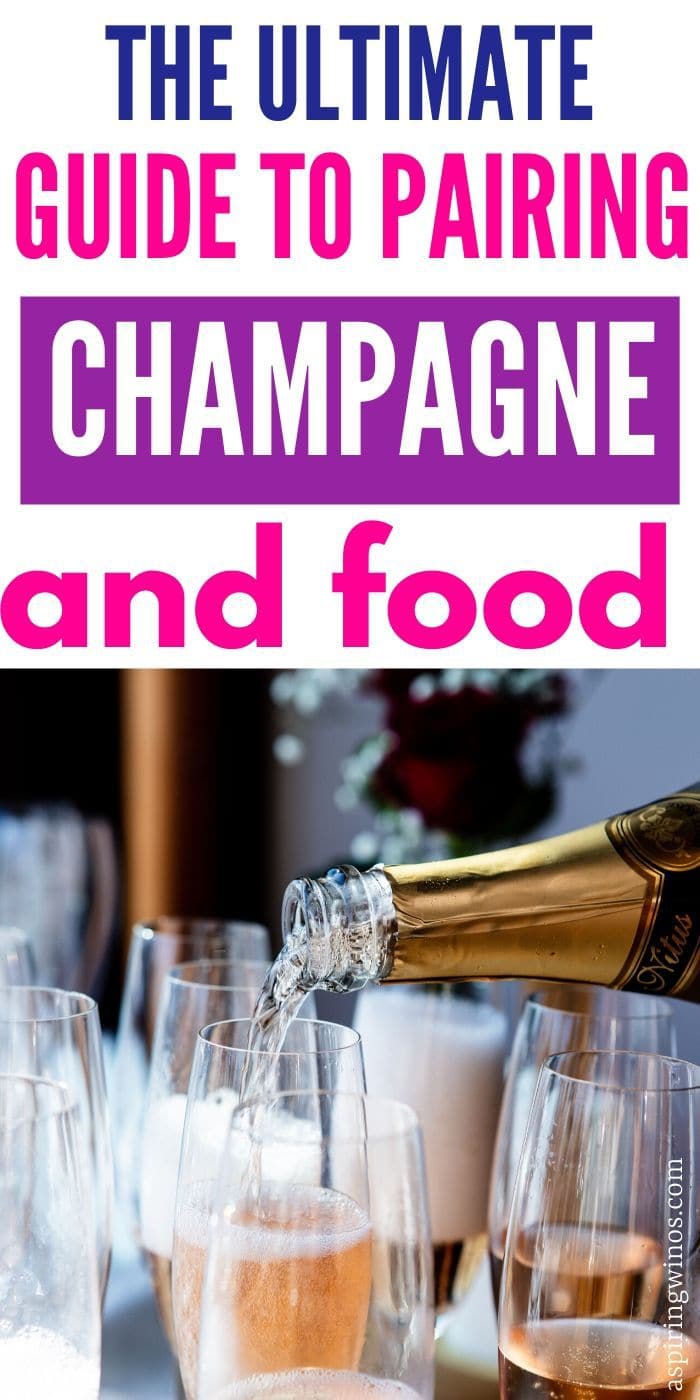 Champagne And Food Pairings - Aspiring Winos