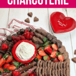 Valentine's Chocolate Charcuterie Board | Valentine's Day Dessert Ideas | Charcuterie Board | Valentine's Day | Date Night Charcuterie Board #ValentinesDay #CharcuterieBoard #ValentinesChocolateCharcuterieBoard #DateNight #ChocolateLovers