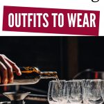 Wonder what to wear wine tasting? Here are our classy #fashion tips so you can have the best #ootd when you sip on some #wine. Dress up for your weekend in #winecountry, your trip to France or just a lovely day out with your partner or the girls. #winetravel #winetasting #winelife