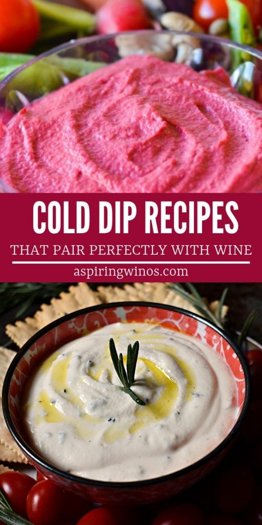 Cold Dip Recipes for Your Next Wine Tasting Party Aspiring Winos