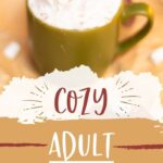 Cozy Adult Hot Chocolate | Boozy Hot Chocolate | Terry's Orange Cocktail | Hot Chocolate Christmas Cocktail | Warm Cocktails | Boozy Hot Chocolate | Seasonal Hot Chocolate Cocktail Recipe | #recipe #boozyhotchocolate #adulthotchocolate #Christmas #Holidayrecipe