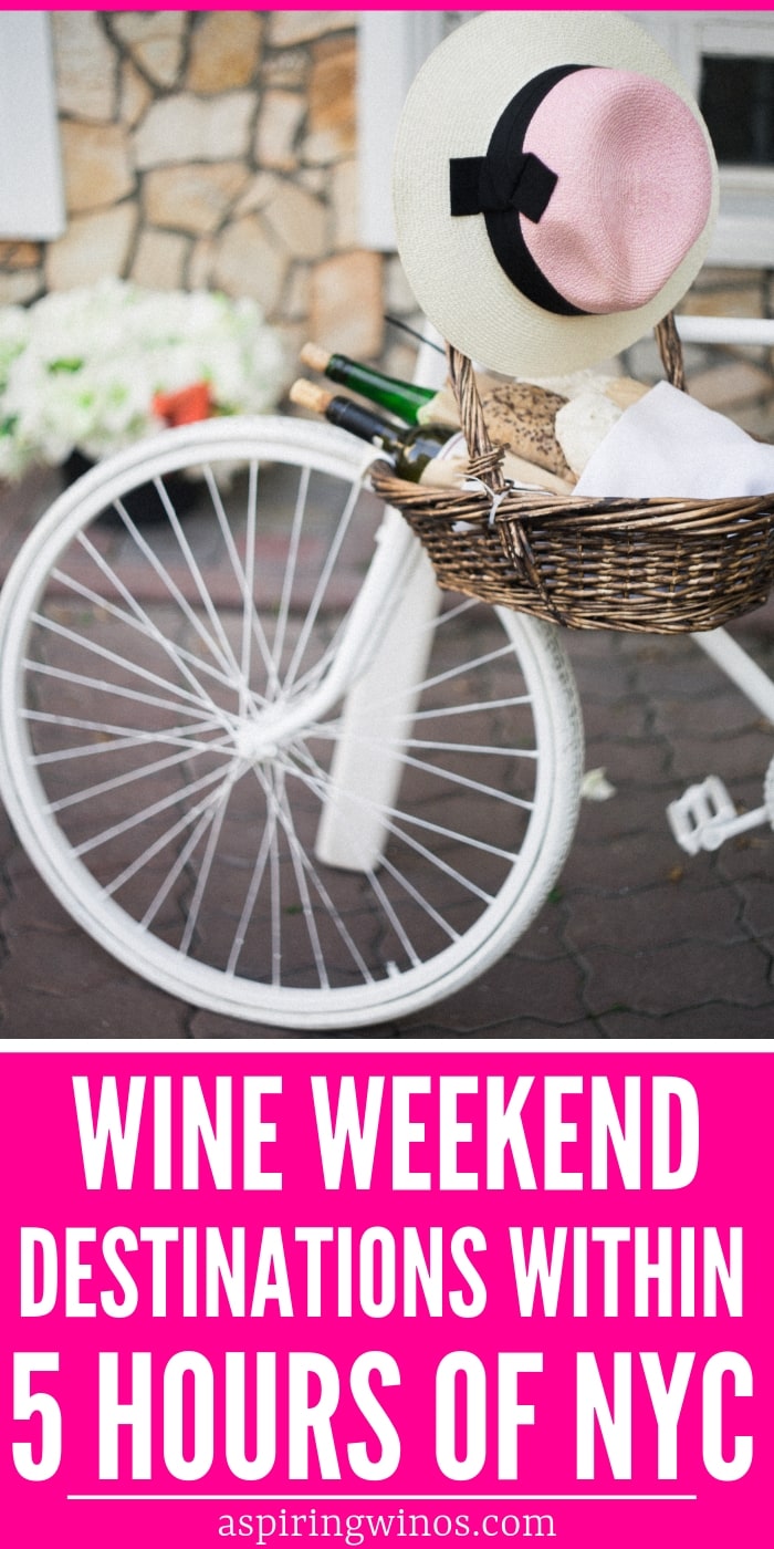 Wine Weekend Destinations Within 5 Hours of NYC | Wine Destinations Near NYC | Weekend Wine Trip Near NYC | Wineries within 5 Hours of NYC | Weekend Trip | #destinations #wine #NYC