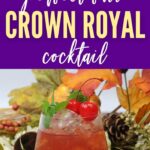 Fall All In Crown Royal Cocktail | Crown Royal Cocktail | Cranberry Vodka Cocktail | Spice Rum Cocktail | Fall Cocktail Ideas #FallAllInCrownRoyalCocktail #CrownRoyalApple #SpiceRum #CranberryVodka #FallCocktails #CocktailRecipe