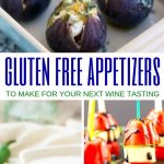 Gluten Free Appetizers for Your Next Wine Tasting Party | Appetizers without Gluten | Gluten Free Snacks | Gluten Free Recipes | Recipes without Gluten | #glutenfree #wineparty #appetizers #recipes