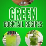 Green Cocktail Recipes | Get Your Green On: Vibrant Green Cocktail Recipes to Try | Green Cocktails For Weddings | Green Cocktails For St. Patrick's Day | Green Cocktails for Green Parties | Cocktail Recipes #CocktailRecipes #Green #GreenCocktails #WeddingCocktails #PartyCocktailIdeas #GreenCocktailRecipes