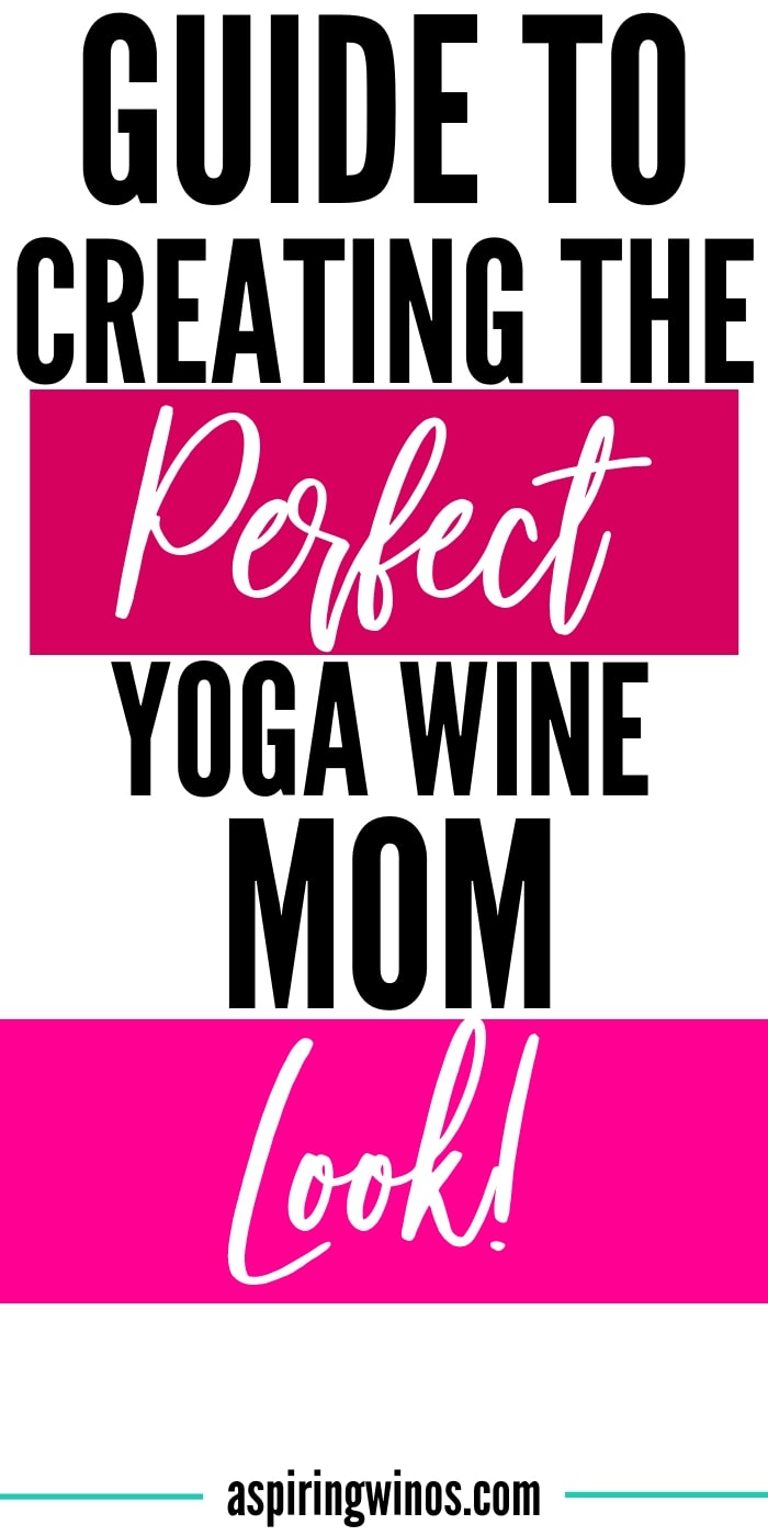 Ready to perfect the yoga wine mom look? We'll have you doubled over laughing as you find all of the right accessories to really own those yoga pants. This #humor is the kind of thing you need to get through all of the parenting. #yoga #wine #parenting #mom