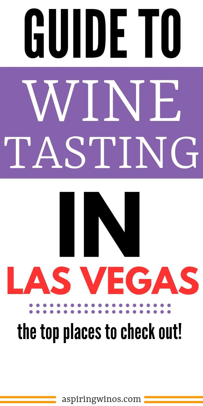 Where to go wine tasting in Las Vegas, Nevada | Wineries near me in Vegas Wine Bars in Las Vegas | Fun and easy to get to places to go wine tasting with friends, my boyfriend or my girlfriend in Las Vegas, Nevada on the strip | #winetravel #wineries #winetasting #travel Weekend trip ideas | Girls night out ideas
