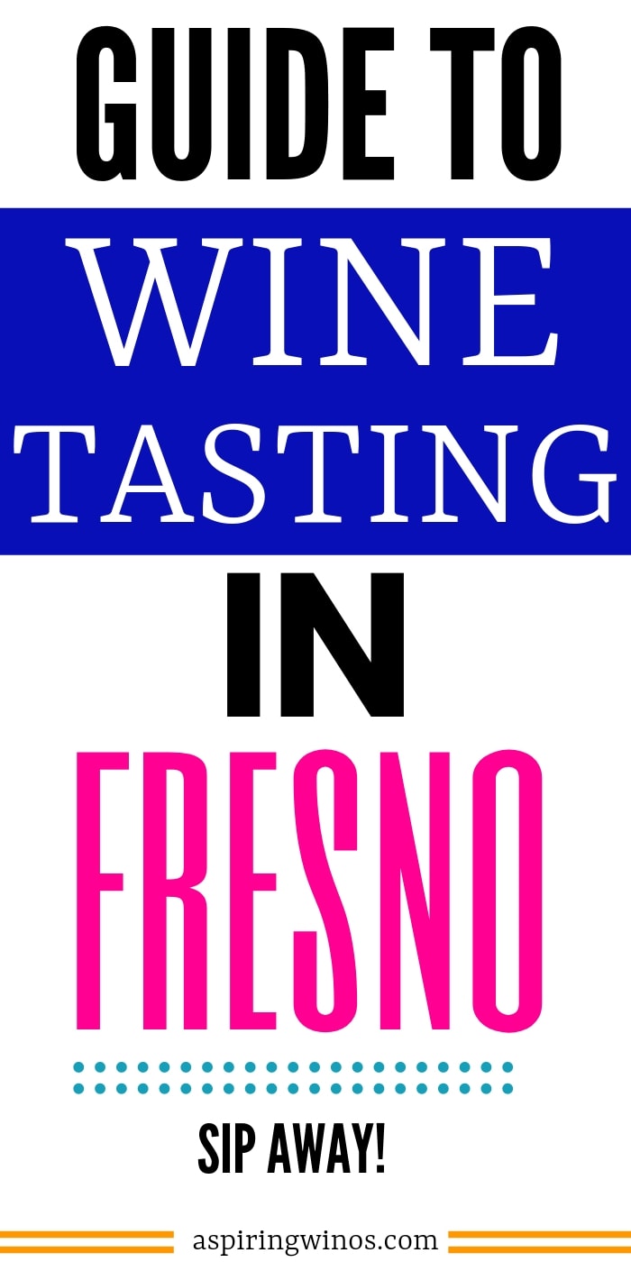 Where to go wine tasting in Fresno to find delicious wine and a great experience. Wine tasting near me in California | Different places to taste wine in Fresno, CA. Winery visiting tips and winery visits to plan in Cali. #winetasting #winery