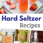 Dive into the World of Hard Seltzer with These Amazing Recipes | Hard Seltzer Recipes | Must try cocktail recipes | Mix it up with these Hard Seltzer cocktails #Cocktails #HardSeltzer #WhiteClaw #LowCal #Drinks #Recipes