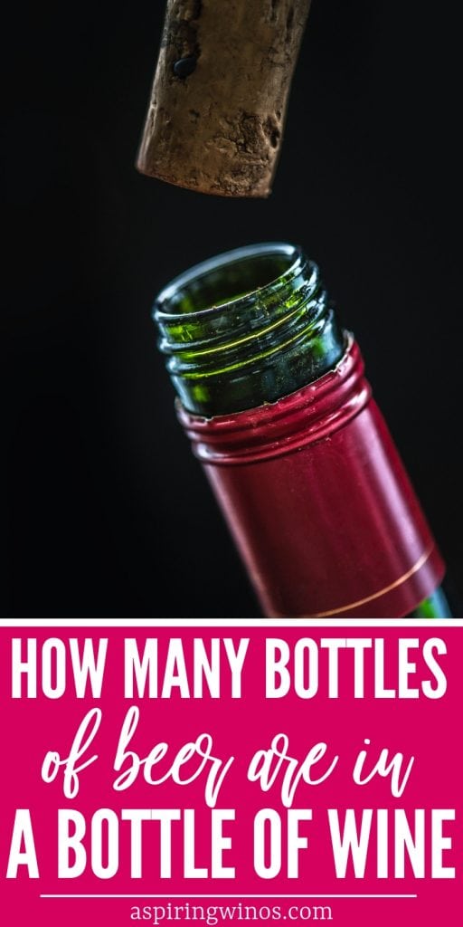 how-many-bottles-of-beer-are-in-a-bottle-of-wine-aspiring-winos