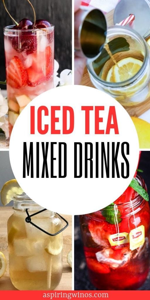 Iced Tea Cocktails and Mixed Drinks Perfect for Summer Aspiring Winos