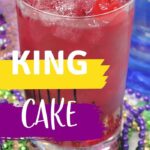 Mardi Gras Drinks | Mardi Gras Recipes | Red Cocktails | King Cake Flavored Drink | King Cake | Cocktail Recipes | #cocktail #mardigras #kingcake #recipe #cocktail