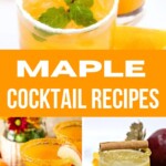 Maple Cocktails | Delicious Maple Cocktails to Sip on All Year Round | Sweet and Delicious Maple Cocktail Recipes | Must try cocktails with maple in them | Maple Syrup cocktail recipes #Maple #MapleCocktails #MapleCocktailRecipe #CocktailRecipe #Cocktails