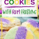 Mardis Gras Cookies | Mardis Gras Recipes | Mardis Gras Baking | Rum Cookies | Rum Infused Icing | The Best Rum Cookie Recipe | #rum #cookies #mardisgras #fattuesday #baking