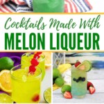 Cocktails Made With Melon Liqueur | Unleashing the Vibrant Flavors of Cocktails Made With Melon Liqueur | Cocktail recipes you need to try | Melon Liqueur Cocktail Recipes | Green cocktails | Fruit flavor cocktails #Cocktails #CocktailRecipes #Recipes #Melon #Melon Cocktails #Liqueur #MelonLiqueur #MelonLiqueurCocktails