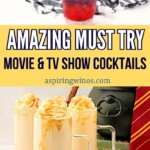 Amazing Movie & TV Show Inspired Cocktails | Cocktailed themed to your favorite movie & Tv show | Netflix cocktails | Movie cocktails | Tv show cocktails | character cocktails | star wars cocktails | cartoon cocktails | Must try cocktails #Cocktails #Recipes #CocktailRecipe #MovieCocktails #TvShowCocktails #CharacterCocktails