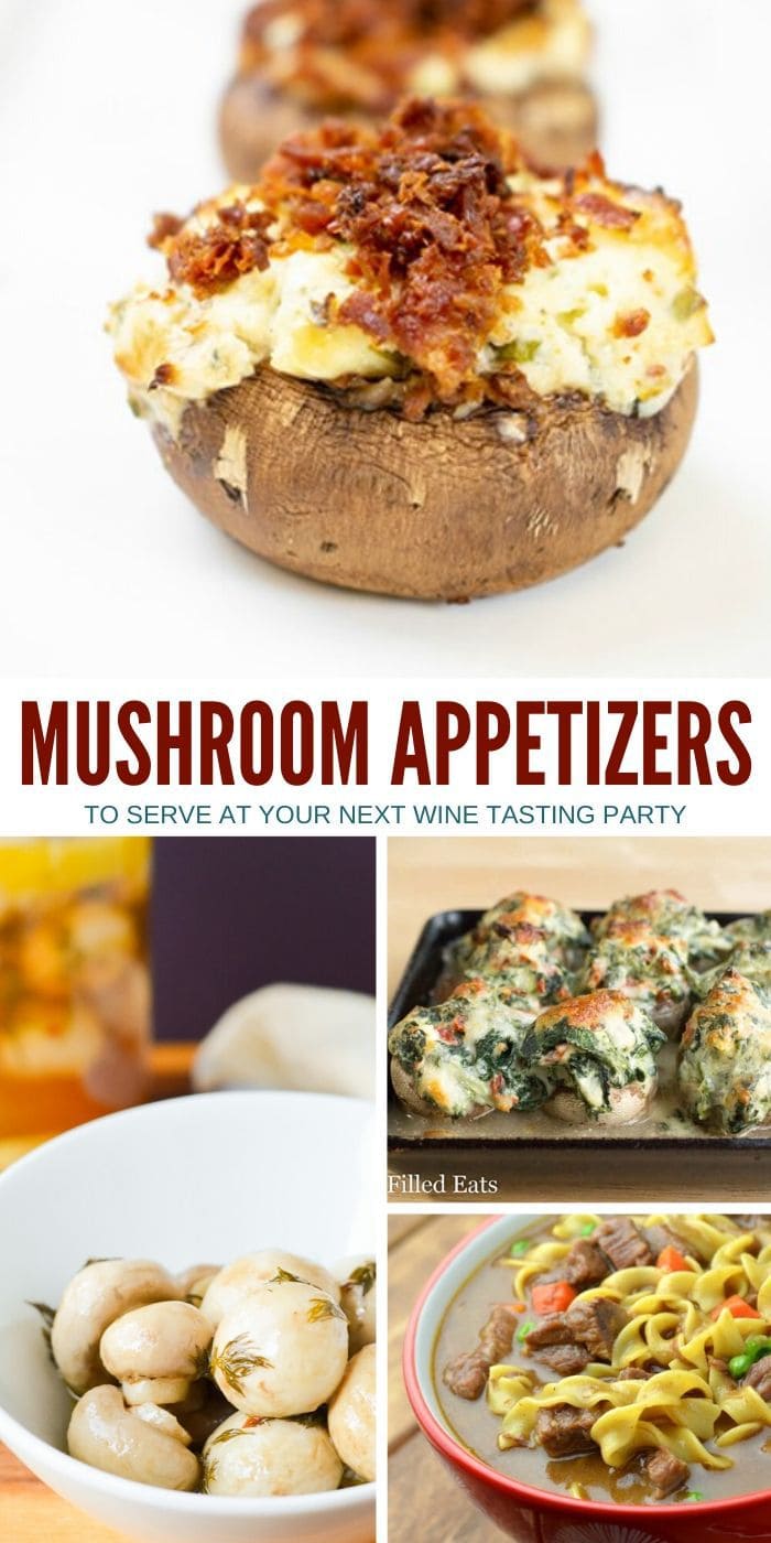 Mushroom Appetizer Recipes | Wine Tasting Appetizers | Mushroom and Wine Pairings | Mushroom Recipes | Appetizers for Wine Night | #mushrooms #winetasting #wine #appetizers #recipes