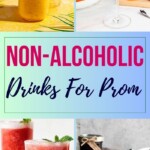 Non-Alcoholic Drinks For Prom | Prom Drink Ideas | Mocktail Ideas For Prom | Prom Night Drink Ideas | Non- Alcoholic Drink Recipes #Prom #NonAlcoholicDrinks #Mocktails #MocktailRecipes #PromDrinkIdeas