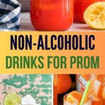 Non-Alcoholic Drinks For Prom | Prom Drink Ideas | Mocktail Ideas For Prom | Prom Night Drink Ideas | Non- Alcoholic Drink Recipes #Prom #NonAlcoholicDrinks #Mocktails #MocktailRecipes #PromDrinkIdeas