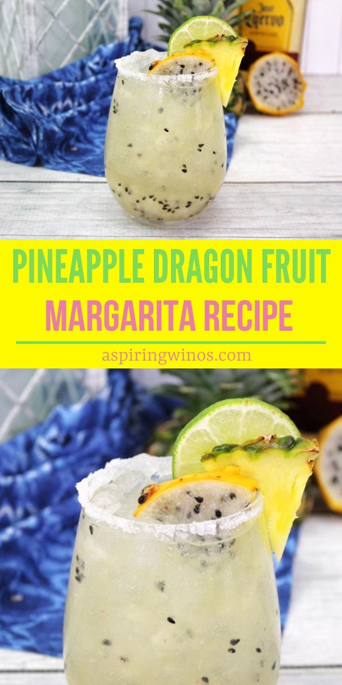 Pineapple Dragon Fruit Margarita - Aspiring Winos