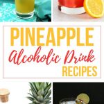 Cocktails With Pineapple Juice | What Alcohol Do You Use With Pineapple Juice | Pineapple Flavored Mixed Drinks | Boozy Pineapple Drinks | Mixed Pineapple Drinks | Pineapple Cocktail Recipes | #pineapple #cocktails #recipes #mixeddrik #alcohol