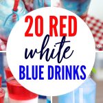 Patriotic Red, White & Blue Drinks - Cocktails and virgin non-alcoholic versions available, including layered jello shots for kids! Plan your Memorial Day or Fourth of July party to include one of these show stopping drinks for your guests. The recipes range from easy to more assembly required, but will let you celebrate Independence Day in style! #cocktails #mocktails #independenceday #memorialday