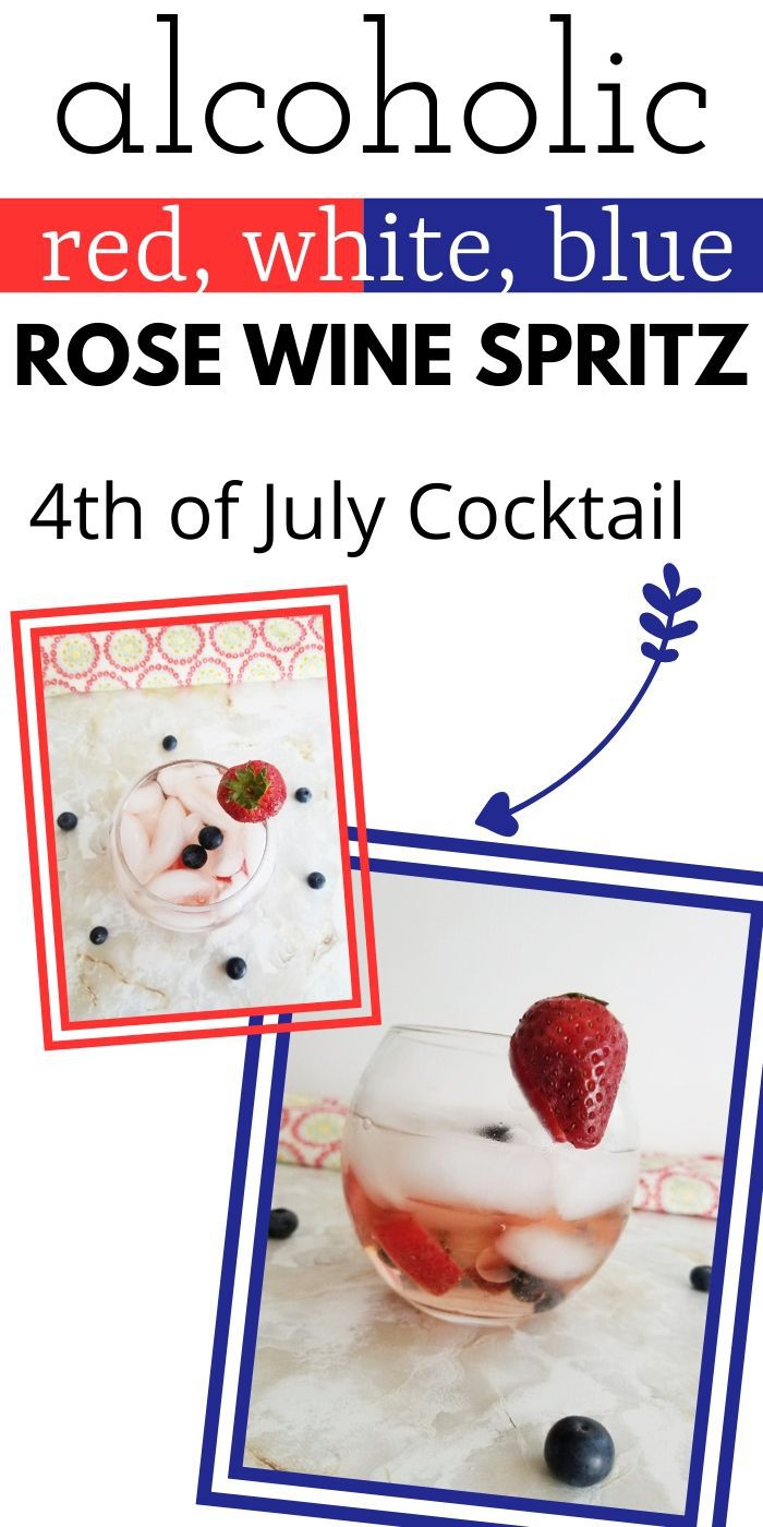 Red White & Blue Rose Wine Spritz | Best 4th of July Cocktail | 4th of July Cocktail | Red white and Blue Wine Spritz | Independence Day Cocktail | 4th of July Drinks | #usa #4thofjuly #redwhiteblue #cocktail #wine