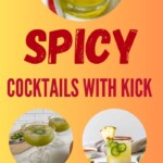 Spicy Cocktails with Kick | Sizzling Hot Spicy Cocktails With Kick | Summer Cocktail Ideas | Cocktails with Heat | Spicy Cocktail Recipes #SpicyCocktails #SizzlingHotCocktails #CocktailRecipes #SummerCocktails #Cocktails