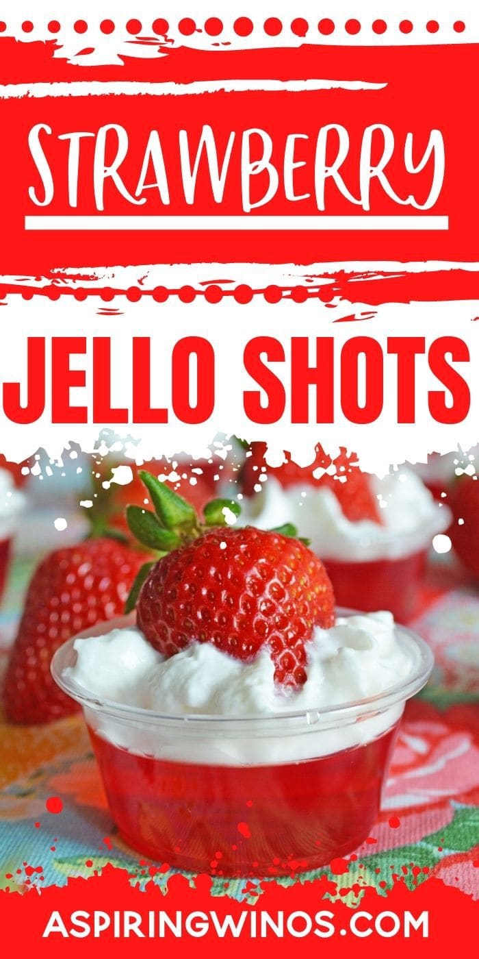 Strawberry Jello Shots - Aspiring Winos