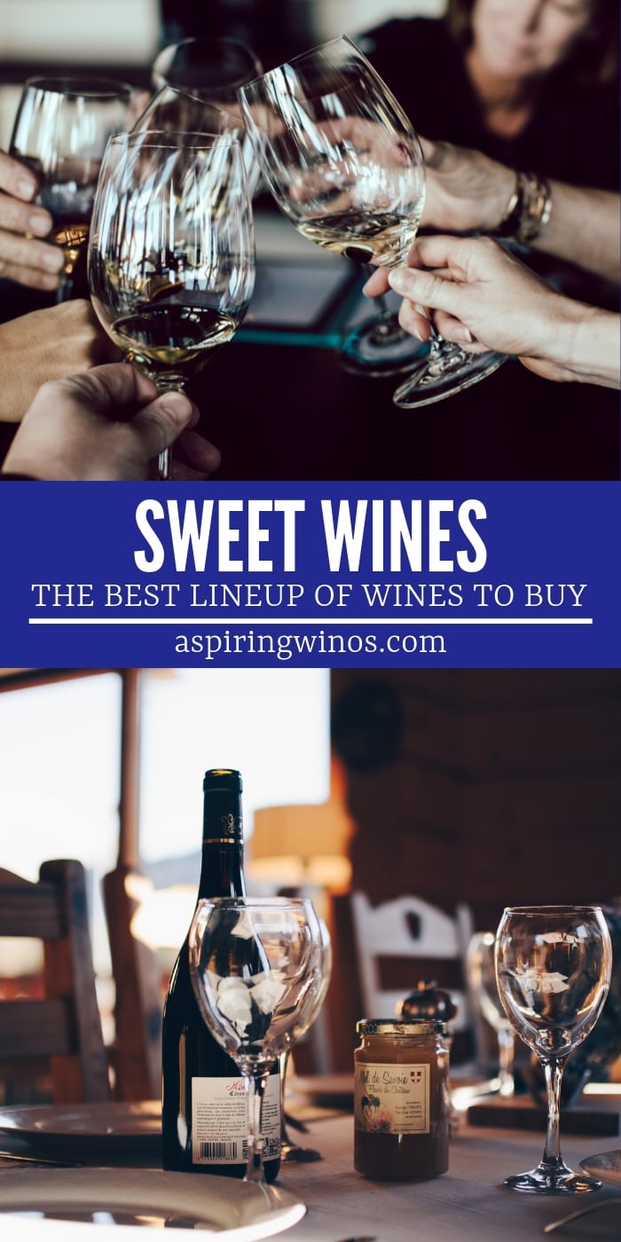 Different Types Of Sweet Wine That Are Luxuriously Delicious - Aspiring ...