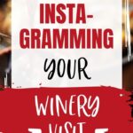 Instagram Tips | Wine Instagram | How to Instagram | Instagram Photography | Wine Photography | Wine Pictures | Instagramming Wine | Wine Influencers | Social Media Tips | Photography Tips | #instagram #wine #winery #travel #winetravel
