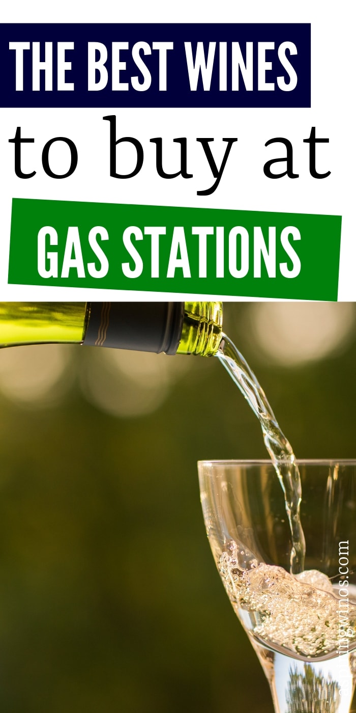 The Best Wines You can Buy at the Gas Station Aspiring Winos