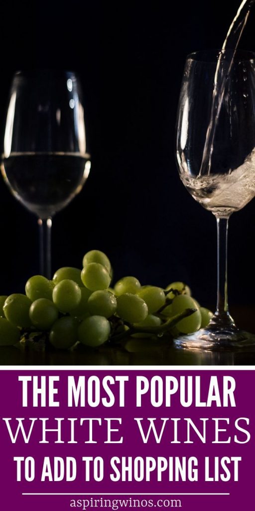 The Most Popular Types of White Wines Aspiring Winos
