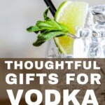 Thoughtful Gifts for Vodka Lovers | Vodka Lovers | Gifts For Vodka Lovers | Gift Ideas | Thoughtful Gifts #VodkaLovers #GiftsForVodkaLovers #GiftIdeas #ThoughtfulGIftsForVodkaLovers