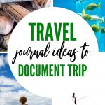Travel journal ideas to document your travels | Tips on what to include in a travel journal | How to store travel memories | Travel writing prompts #travel #journal #vacation #memories
