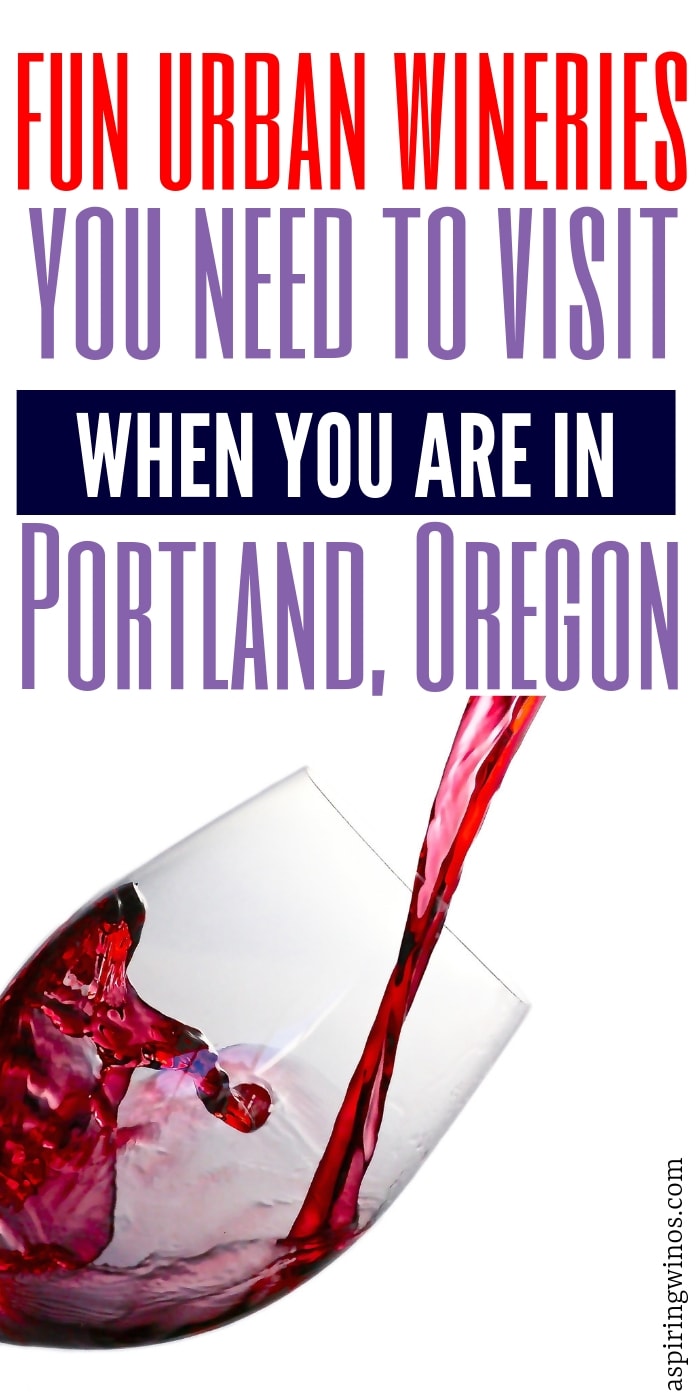 7 Urban Wineries You Need to Visit in Portland, Oregon | Urban Wineries to Visit in Portland | Portland Wineries | Where to Go in Portland | #Portland #urbanwineries #wine #winebars