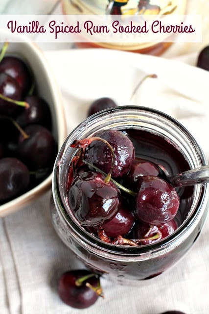 Rum Cocktail Idea - Vanilla Spiced Rum Soaked Cherries