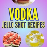 Vodka Jello Shot Recipes | Vodka Jello Shots | The Best Vodka Jello Shot Combinations You Need to Try | Vodka Jello Shots For Your Next Party | Fun Jello Shot Ideas You Will Love #JelloShot #VodkaJelloShots #Vodka #ShotRecipes #PartyIdeas