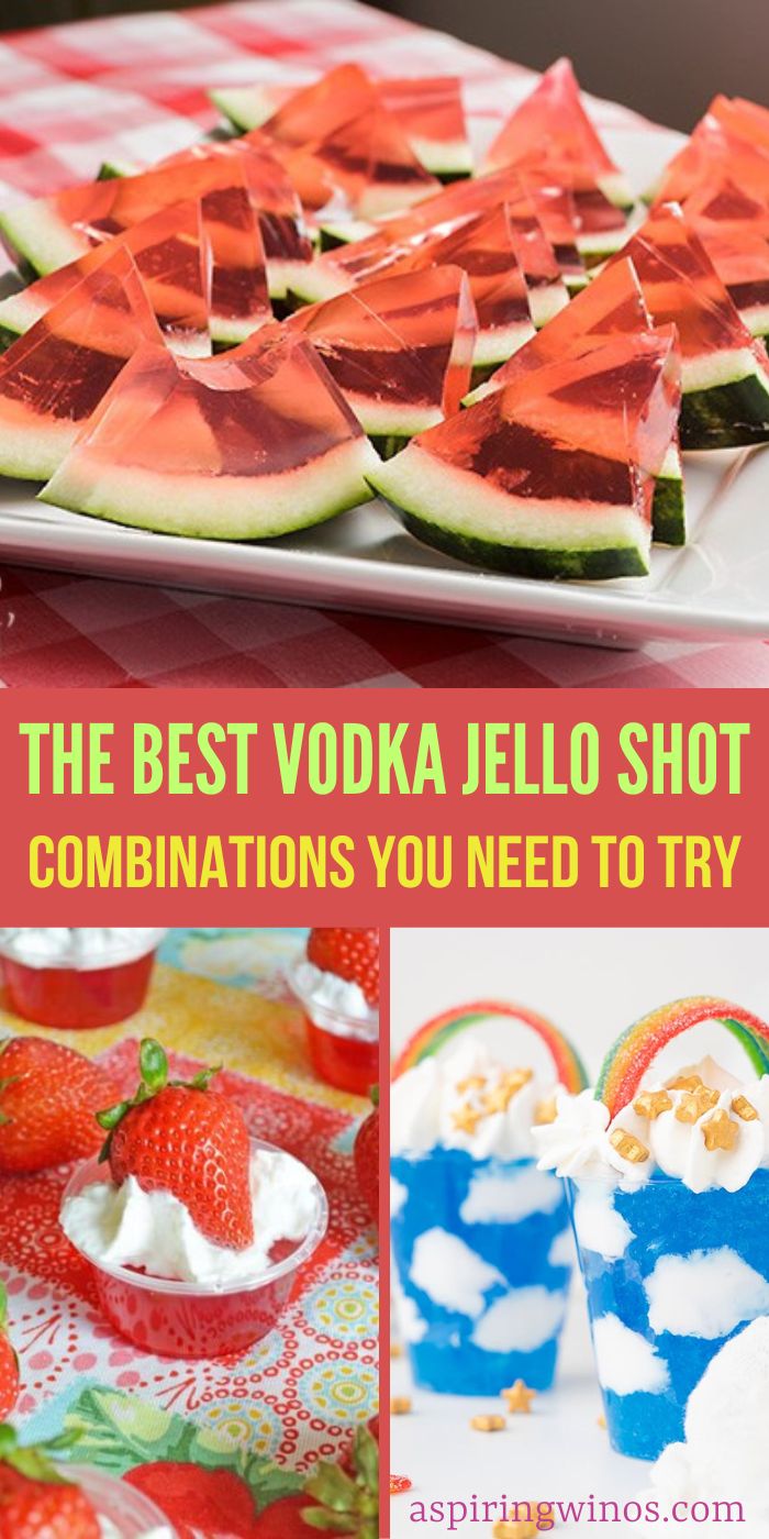 The Best Vodka Jello Shot Combinations You Need To Try - Aspiring Winos