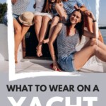 What to Wear on a Yacht Party in 2022 | Yacht Party | What to wear | Yacht Party in 2022 #WhatToWear #YachtParty #2022 #YachtParty2022