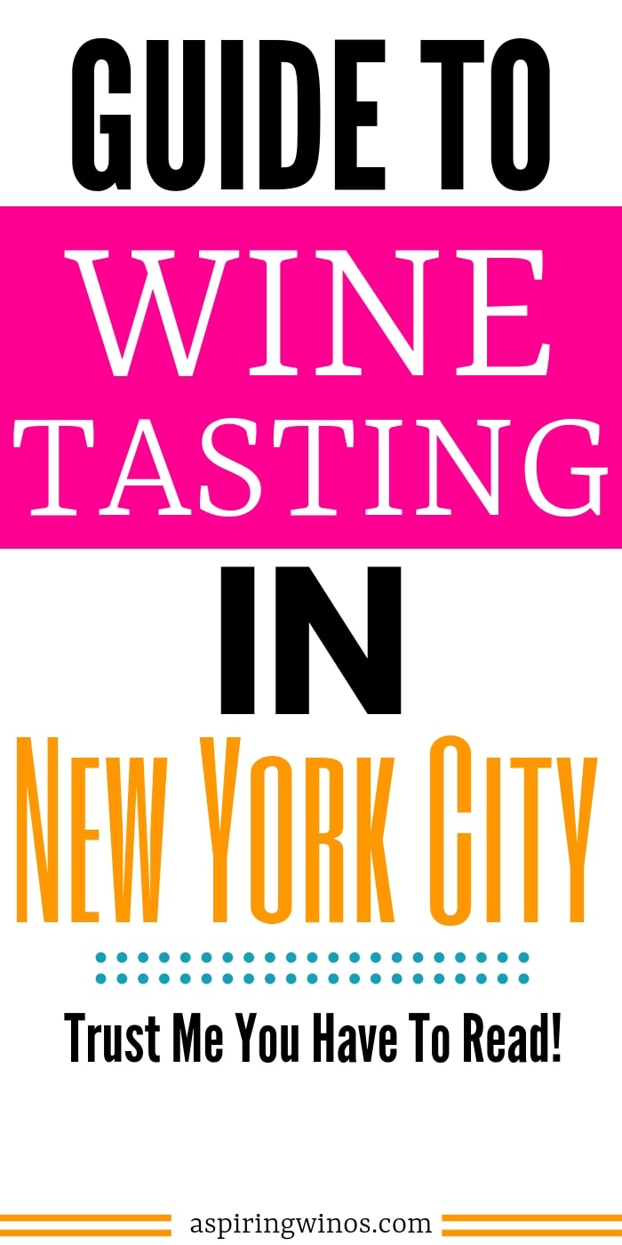 Where to Go Wine Tasting in New York City | Best Places to Go Wine Tasting in NYC | Wine Tasting in NYC | New York City Wine Tasting | #wine #NYC #winetasting #travel