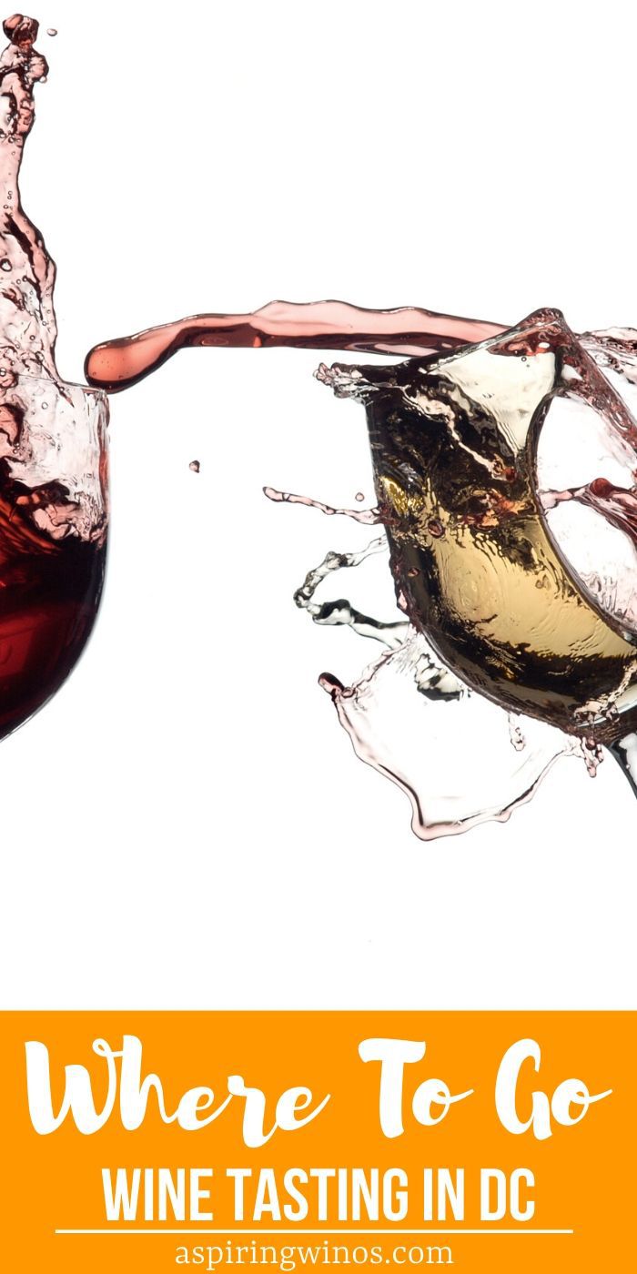 Where to go Wine Tasting in Washington DC Aspiring Winos