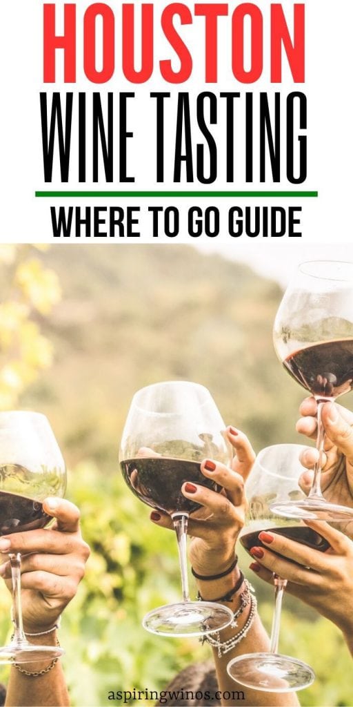 Where to go Wine Tasting in Houston Aspiring Winos