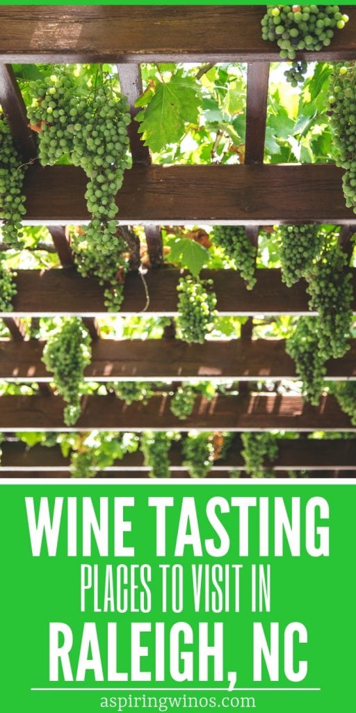 Where to Go Wine Tasting in Raleigh, North Carolina Aspiring Winos